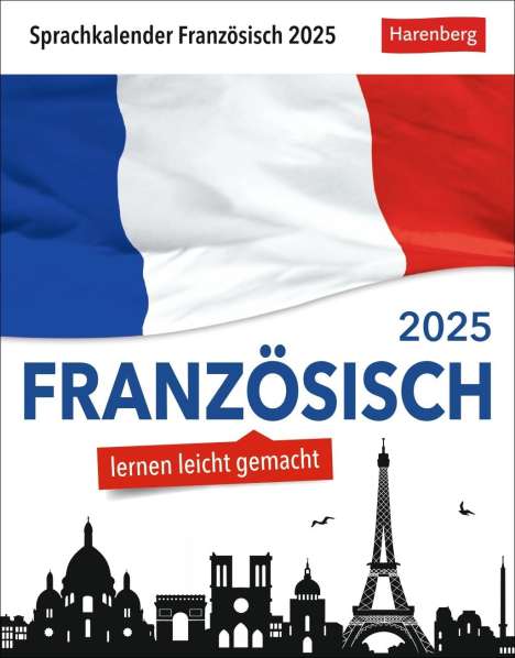 Olivia Tournadre: Französisch Sprachkalender 2025 - Französisch lernen leicht gemacht - Tagesabreißkalender, Kalender