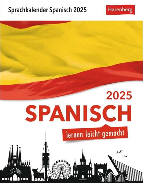 Sylvia Rivero Crespo: Spanisch Sprachkalender 2025 - Spanisch lernen leicht gemacht - Tagesabreißkalender, Kalender