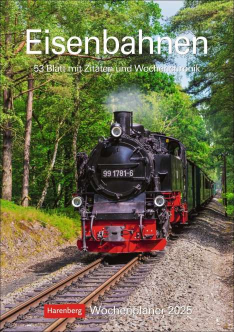 Jörn Schramm: Eisenbahnen Wochenplaner 2025 - 53 Blatt mit Zitaten und Wochenchronik, Kalender