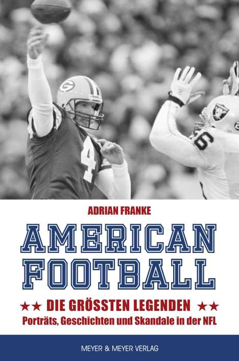 Adrian Franke: American Football: Die größten Legenden, Buch