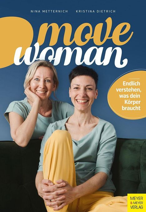 Zwei lächelnde Frauen in pastellgrünen Oberteilen und gelben Hosen. Text: „move woman“, „Endlich verstehen, was dein Körper braucht“.