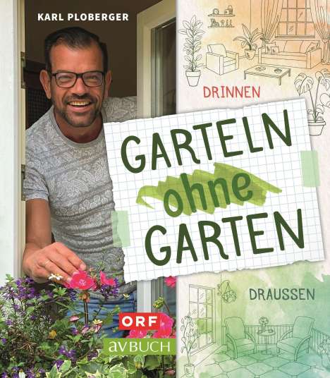 Karl Ploberger: Garteln ohne Garten, Buch