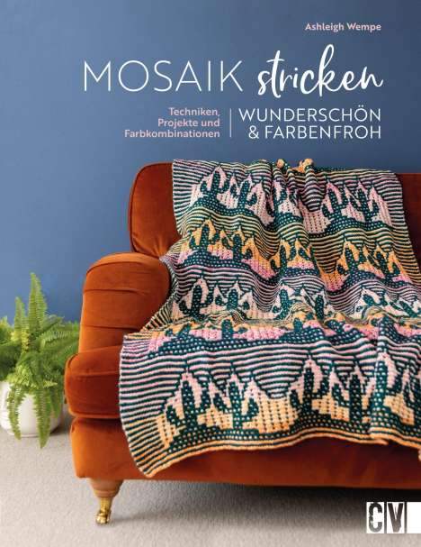 Ashleigh Wempe: Mosaik stricken - wunderschön und farbenfroh, Buch