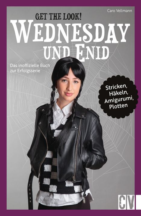 Caro Vellmann: Get the Look: Wednesday und Enid, Buch