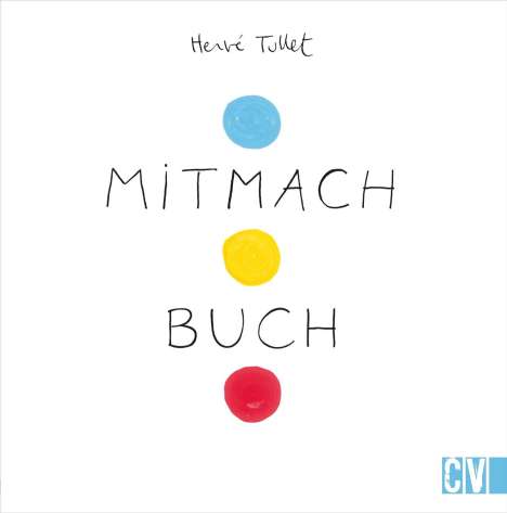 Hervé Tullet: Mitmach Buch, Buch