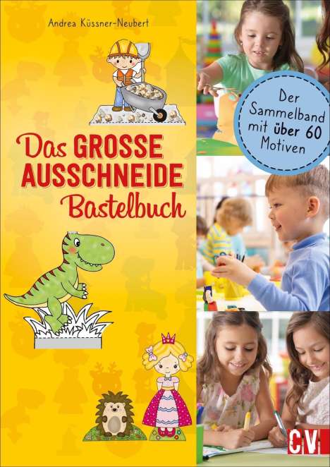 Andrea Küssner-Neubert: Das GROSSE Ausschneide-Bastelbuch, Buch