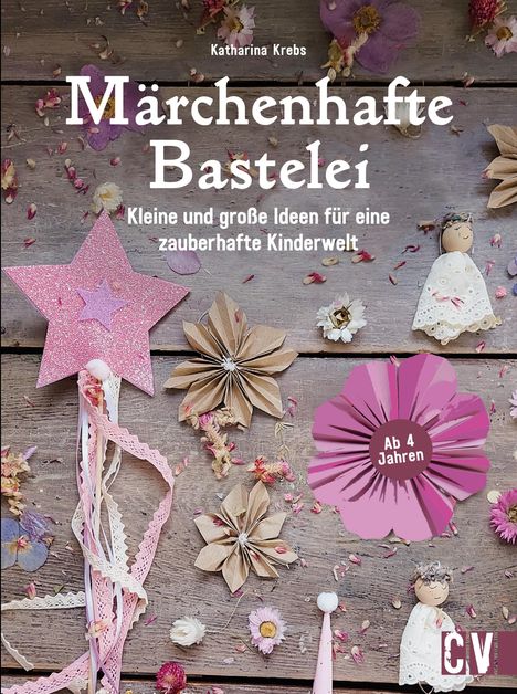 Katharina Krebs: Märchenhafte Bastelei, Buch