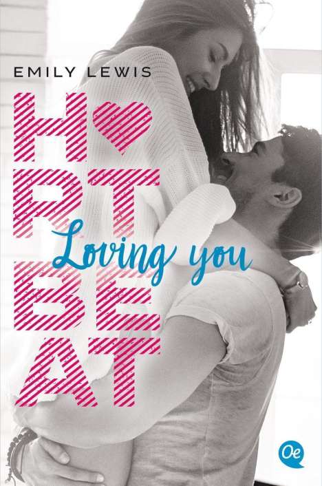 Emily Lewis: Lewis, E: Heartbeat. Loving you, Buch