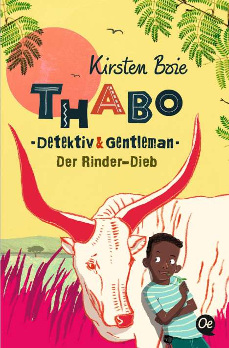 Kirsten Boie: Thabo. Detektiv &amp; Gentleman 3. Der Rinder-Dieb, Buch