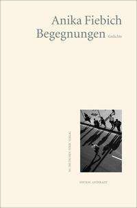Anika Fiebich: Fiebich, A: Begegnungen, Buch