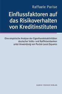 Raffaele Parise: Parise, R: Einflussfaktoren/Risikoverhalten Kreditinstituten, Buch