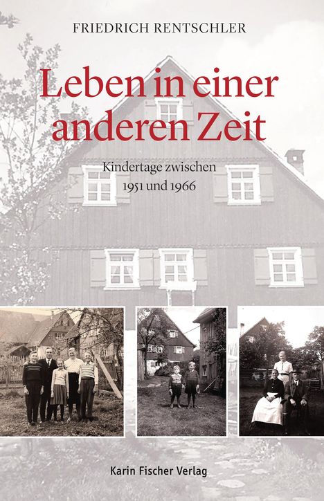 Friedrich Rentschler: Rentschler, F: Leben in einer anderen Zeit, Buch