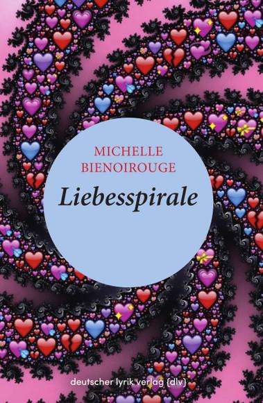 Michelle Bienoirouge: Bienoirouge, M: Liebesspirale, Buch