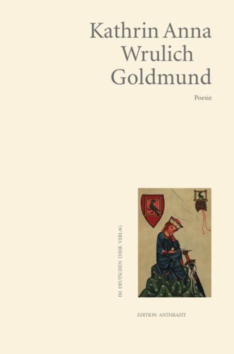 Kathrin Anna Wrulich: Goldmund, Buch