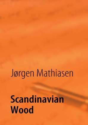 Jørgen Mathiasen: Scandinavian Wood, Buch