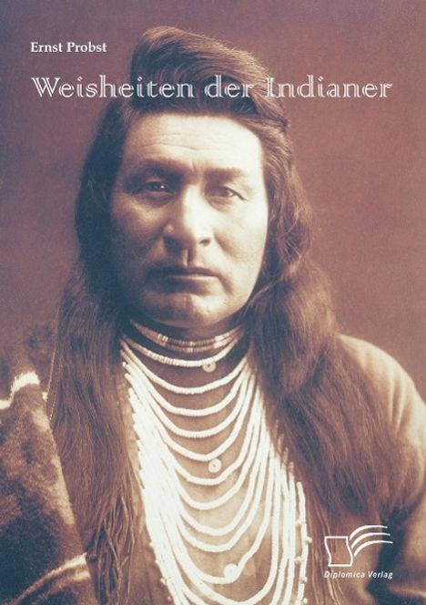 Ernst Probst: Weisheiten der Indianer, Buch