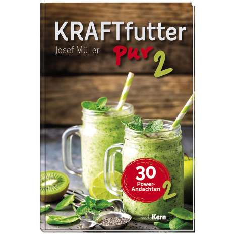 Josef Müller: Müller, J: Kraftfutter pur 2, Buch