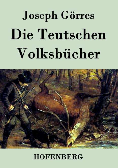 Joseph Görres: Die Teutschen Volksbücher, Buch