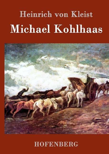Heinrich Von Kleist: Michael Kohlhaas, Buch