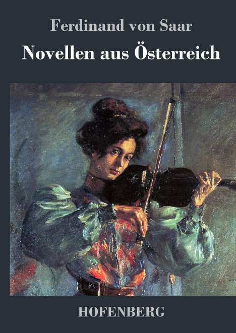 Ferdinand von Saar: Novellen aus Österreich, Buch