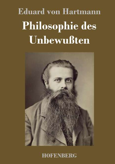 Eduard Von Hartmann: Philosophie des Unbewußten, Buch