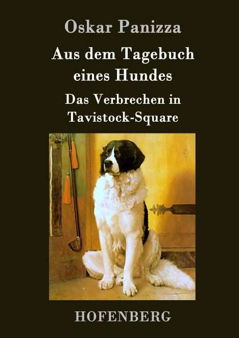 Oskar Panizza: Aus dem Tagebuch eines Hundes / Das Verbrechen in Tavistock-Square, Buch