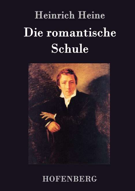 Heinrich Heine: Die romantische Schule, Buch