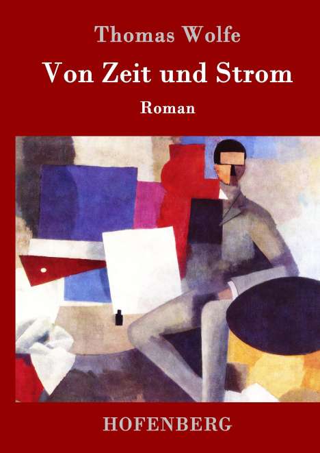 Thomas Wolfe: Von Zeit und Strom, Buch