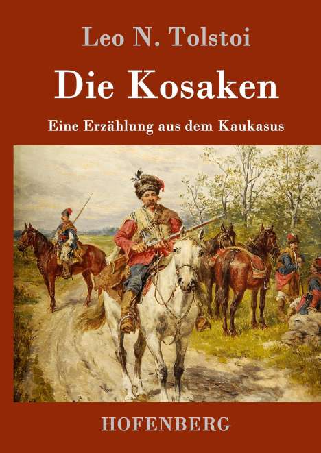 Leo N. Tolstoi: Die Kosaken, Buch