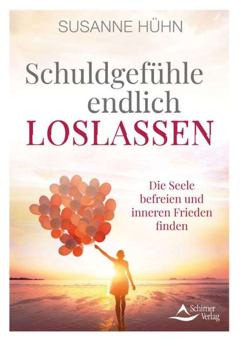 Susanne Hühn: Schuldgefühle endlich loslassen, Buch