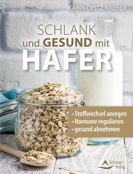 Karin Opitz-Kreher: Schlank und gesund mit Hafer, Buch
