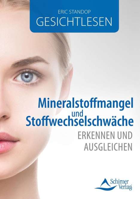 Eric Standop: Standop, E: Gesichtlesen - Mineralstoffmangel und Stoffwechs, Buch