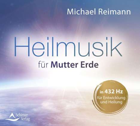 Michael Reimann: Heilmusik für Mutter Erde, CD