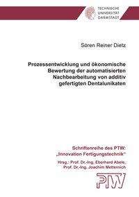 Sören Reiner Dietz: Dietz, S: Prozessentwicklung und ökonomische Bewertung, Buch