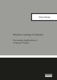 Marcus Baulig: Machine Learning in Statistics, Buch