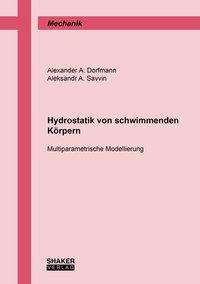 Alexander A. Dorfmann: Dorfmann, A: Hydrostatik von schwimmenden Körpern, Buch