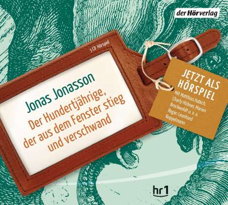 Jonas Jonasson: Der Hundertjährige, der aus dem Fenster stieg und verschwand, 3 CDs