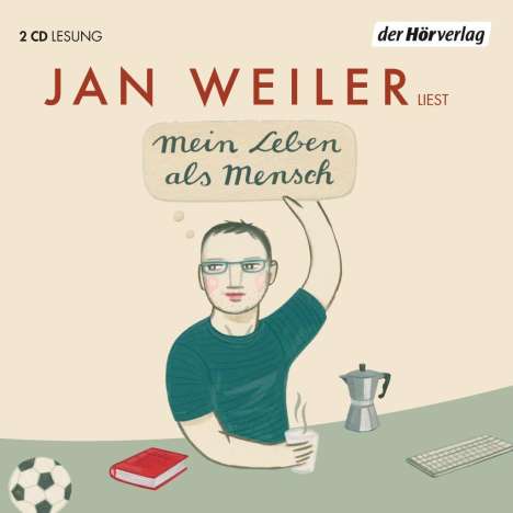 Jan Weiler: Mein Leben als Mensch, CD