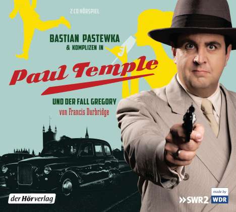 Francis Durbridge: Bastian Pastewka und Komplizen in Paul Temple und der Fall Gregory, 2 CDs