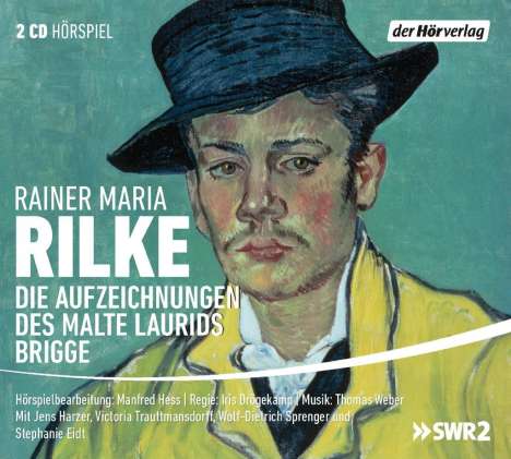 Rainer Maria Rilke: Die Aufzeichnungen des Malte Laurids Brigge, 2 CDs
