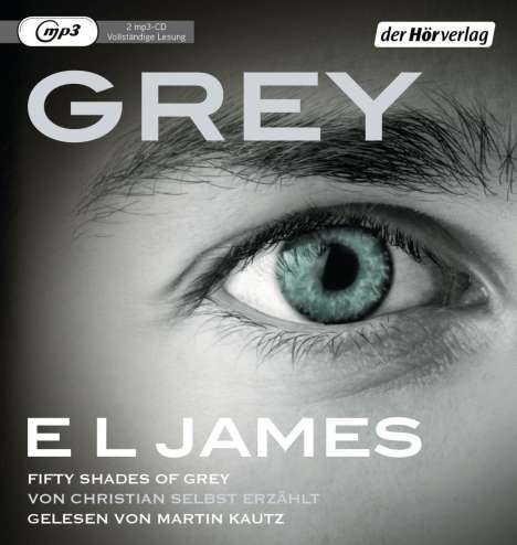 E L James: Grey - Fifty Shades of Grey von Christian selbst erzählt, MP3-CD