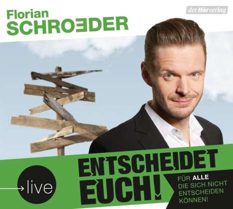 Florian Schroeder: Entscheidet euch!, CD