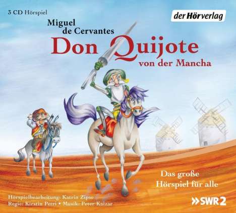 Miguel de Cervantes Saavedra: Don Quijote von der Mancha, CD