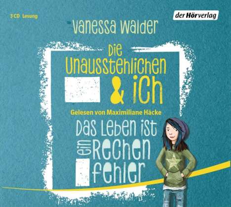 Vanessa Walder: Die Unausstehlichen &amp; ich - Das Leben ist ein Rechenfehler, CD