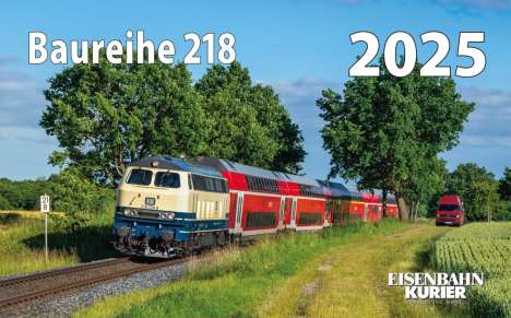 Baureihe 218 - 2025, Kalender