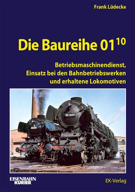 Frank Lüdecke: Die Baureihe 01.10 - Band 2, Buch