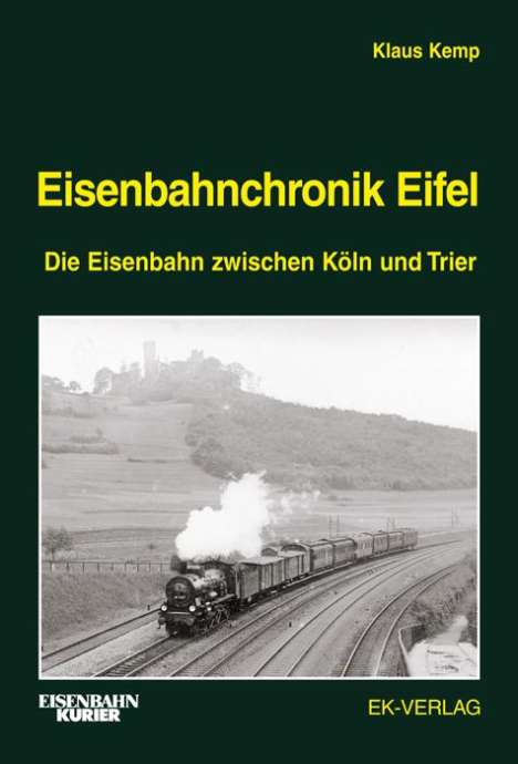 Klaus Kemp: Eisenbahnchronik Eifel Bd. 1, Buch