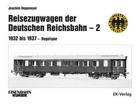 Joachim Deppmeyer: Reisezugwagen der Deutschen Reichsbahn - 2, Buch