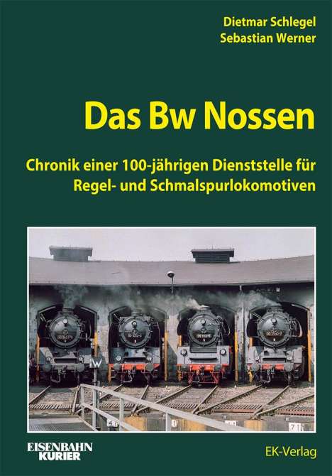 Dietmar Schlegel: Das Bw Nossen, Buch