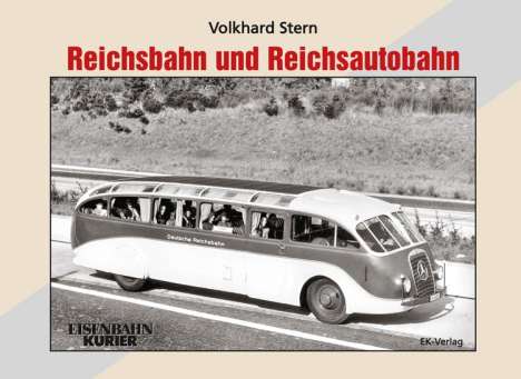 Volkhard Stern: Reichsbahn und Reichsautobahn, Buch